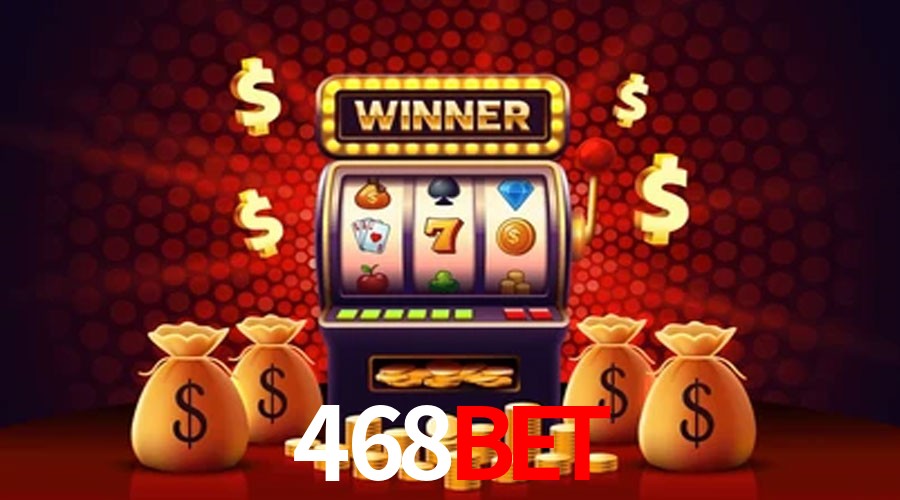 Account Benefits 468bet