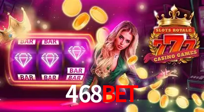 Descubra o Mundo do Cassino Online com 468bet